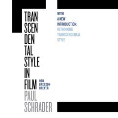 Transcendental Style in Film by Paul Schrader audiobook