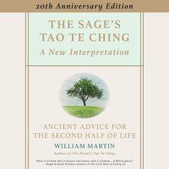 The Sage's Tao Te Ching, 20th Anniversary Edition by William Martin audiobook