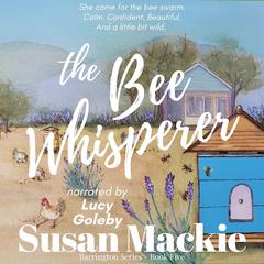 The Bee Whisperer by Susan Mackie audiobook