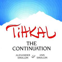 TIHKAL by Alexander Shulgin audiobook