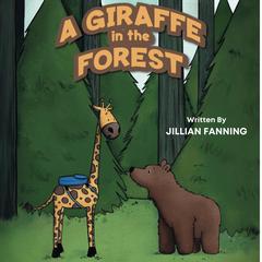 A Giraffe In The Forest by Jillian Fanning audiobook