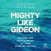 Mighty Like Gideon by  J. D. King audiobook