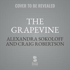 The Grapevine by Alexandra Sokoloff audiobook