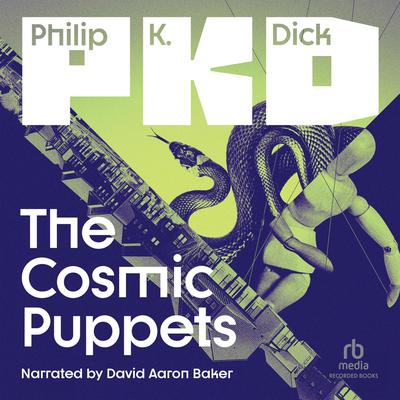 The Cosmic Puppets by Philip K. Dick audiobook