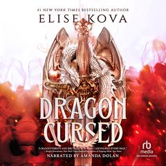 Dragon Cursed by Elise Kova audiobook