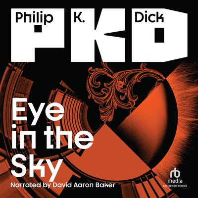 Eye in the Sky by Philip K. Dick audiobook
