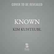 Known by  Kim Kuhteubl audiobook