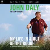 My Life in and out of the Rough by  John Daly audiobook