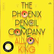 The Phoenix Pencil Company by  Allison King audiobook