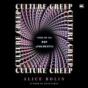 Culture Creep by  Alice Bolin audiobook