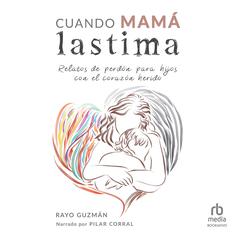 Cuando mamá lastima 