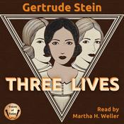 Three Lives by  Gertrude Stein audiobook