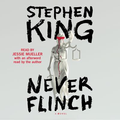 Never Flinch by Stephen King audiobook