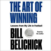 The Art of Winning by  Bill Belichick audiobook