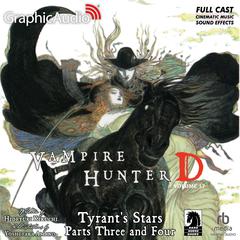Tyrant's Stars Parts Three and Four [Dramatized Adaptation] by Yoshitaka Amano audiobook