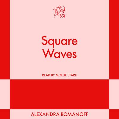 Square Waves by Alexandra Romanoff audiobook