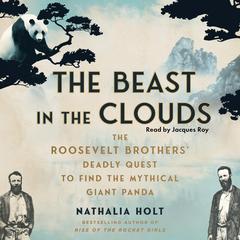 The Beast in the Clouds by Nathalia Holt audiobook