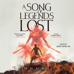 A Song of Legends Lost by M. H. Ayinde audiobook