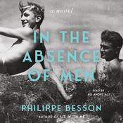 In the Absence of Men by  Philippe Besson audiobook