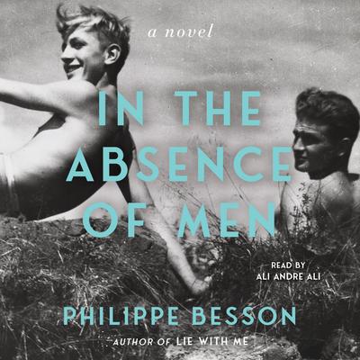 In the Absence of Men by Philippe Besson audiobook
