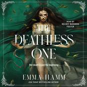 The Deathless One by  Emma Hamm audiobook