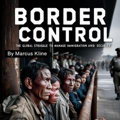 Border Control by Marcus Kline audiobook