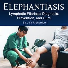 Elephantiasis by Lily Richardsen audiobook