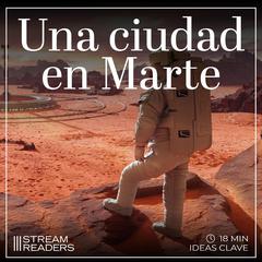 Una ciudad en Marte by Kelly Weinersmith audiobook