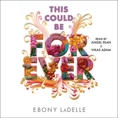This Could Be Forever by Ebony LaDelle audiobook