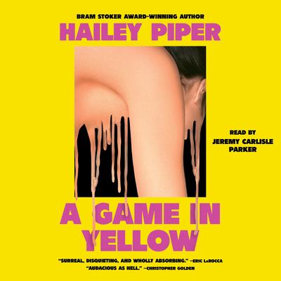 A Game in Yellow by Hailey Piper audiobook