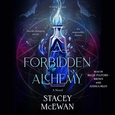 A Forbidden Alchemy by Stacey McEwan audiobook