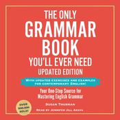 The Only Grammar Book You'll Ever Need, Updated Edition by  Susan Thurman audiobook