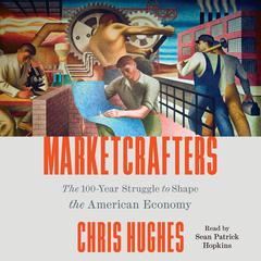 Marketcrafters by Chris Hughes audiobook