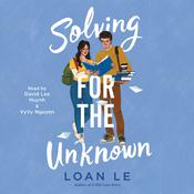Solving for the Unknown by  Loan Le audiobook
