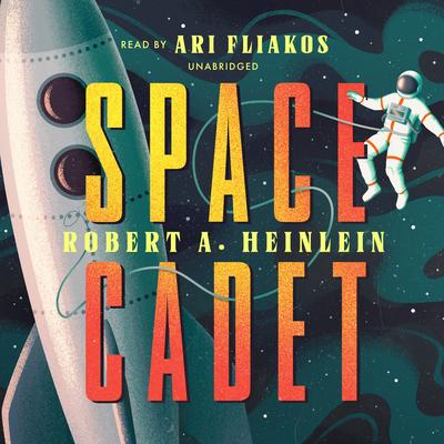 Space Cadet by Robert A. Heinlein audiobook