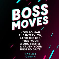 Boss Moves: by Taylor Quinn audiobook