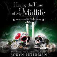 Having the Time of My Midlife by Robyn Peterman audiobook