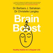 Brain Boost by  Dr. Barbara J. Sahakian audiobook