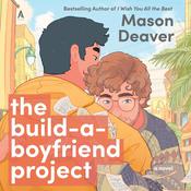 The Build-a-Boyfriend Project by  Mason Deaver audiobook