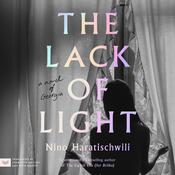 The Lack of Light by  Nino Haratischwili audiobook