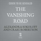 The Vanishing Road by  Craig Robertson audiobook