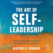 The Art of Self-Leadership by  Heather R. Younger audiobook