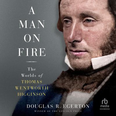 A Man on Fire by Douglas R. Egerton audiobook