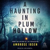 A Haunting in Plum Hollow by  Ambrose Ibsen audiobook