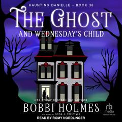 The Ghost and Wednesday's Child by Anna J. McIntyre audiobook