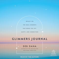 Glimmers Journal by Deb Dana audiobook