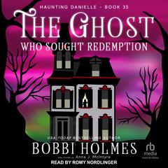 The Ghost Who Sought Redemption by Bobbi Holmes audiobook