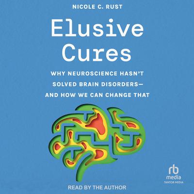 Elusive Cures by Nicole C. Rust audiobook