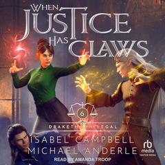 When Justice Has Claws by Michael Anderle audiobook