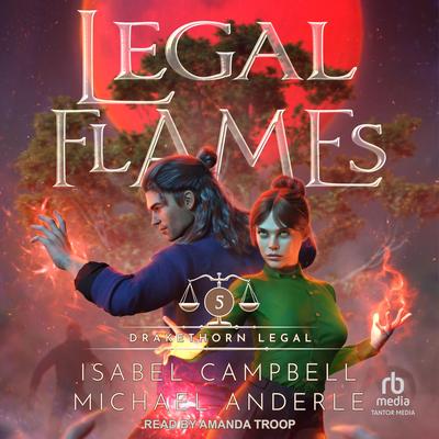 Legal Flames by Michael Anderle audiobook